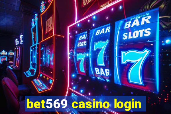 bet569 casino login